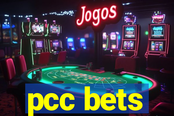 pcc bets